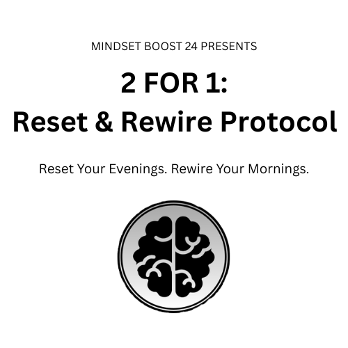 2 FOR 1: Reset & Rewire Protocols