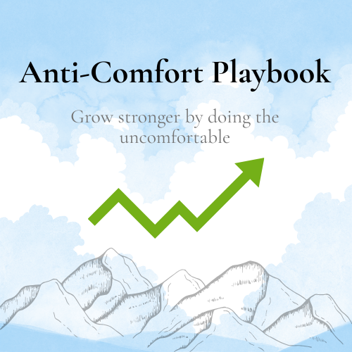 The Anti-Comfort Playbook: 30 Days to Break Free from Comfort & Build Unbreakable Discipline