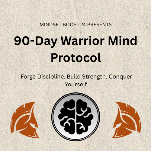 The 90-Day Warrior's Mind Protocol