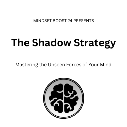 The Shadow Strategy