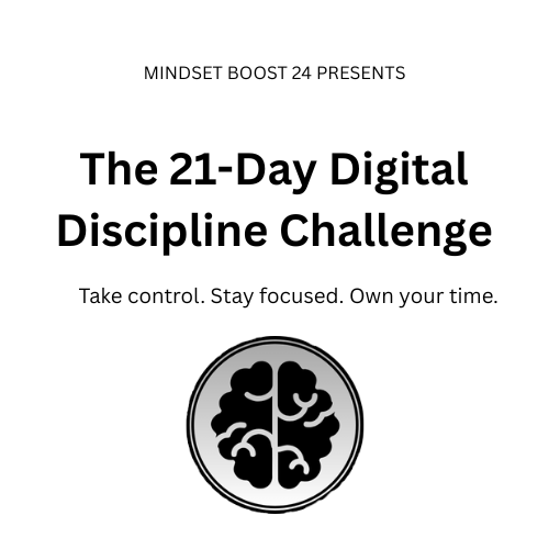 The 21-Day Digital Discipline Challenge